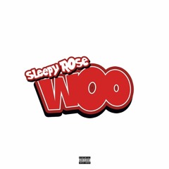 Sleepy Rose - Woo