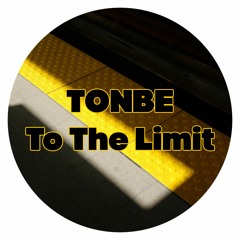 Tonbe - To The Limit - Free Download