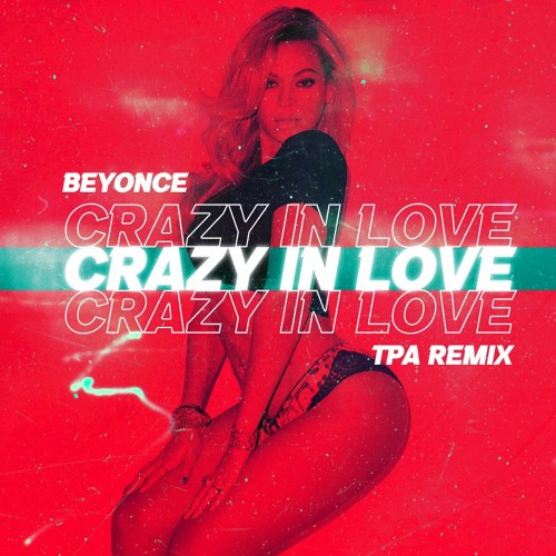 Stream Beyoncé - Crazy In Love (Panar Bootleg)[Free Download] by PANAR