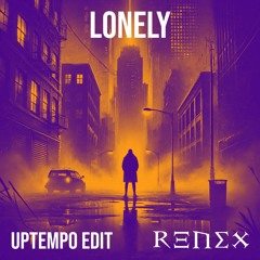 Unresolved & Bloodlust - Lonely (renex Uptempo Edit)(FREE DL Extended)
