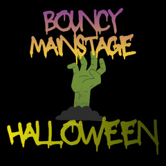 BOUNCY MAINSTAGE HALLOWEEN