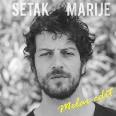 Setak - Marije (MELAR Edit)