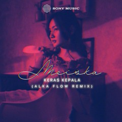 Meiska - Keras Kepala V2 2024 [AF Remix] #Req# Sony Music