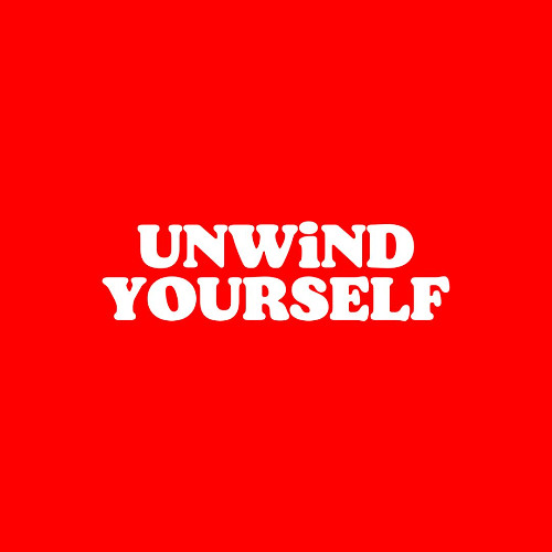 UNWiND YOURSELF 09