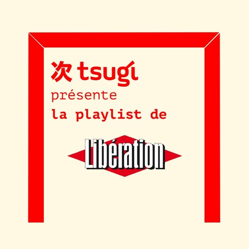 La Playlist du Cahier Musique de Libération - Samedi 25 mars 2023