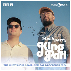 King Pari Block Party Huey Morgan BBC 6 Mix