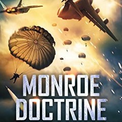 VIEW KINDLE 📌 Monroe Doctrine: Volume IV by  James Rosone &  Alex Aaronson [EPUB KIN
