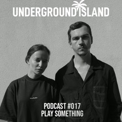 UI Podcast 017 / Play Something