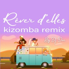 Remix Kiz Rêver d'elles