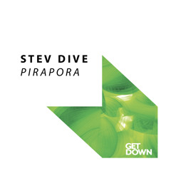Stev Dive - Pirapora [OUT NOW]