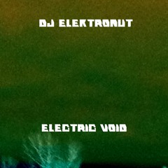 DJ Elektronut - Xtra Senses (Electric Void Album NXTLVLR023)