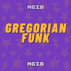 Gregorian Funk