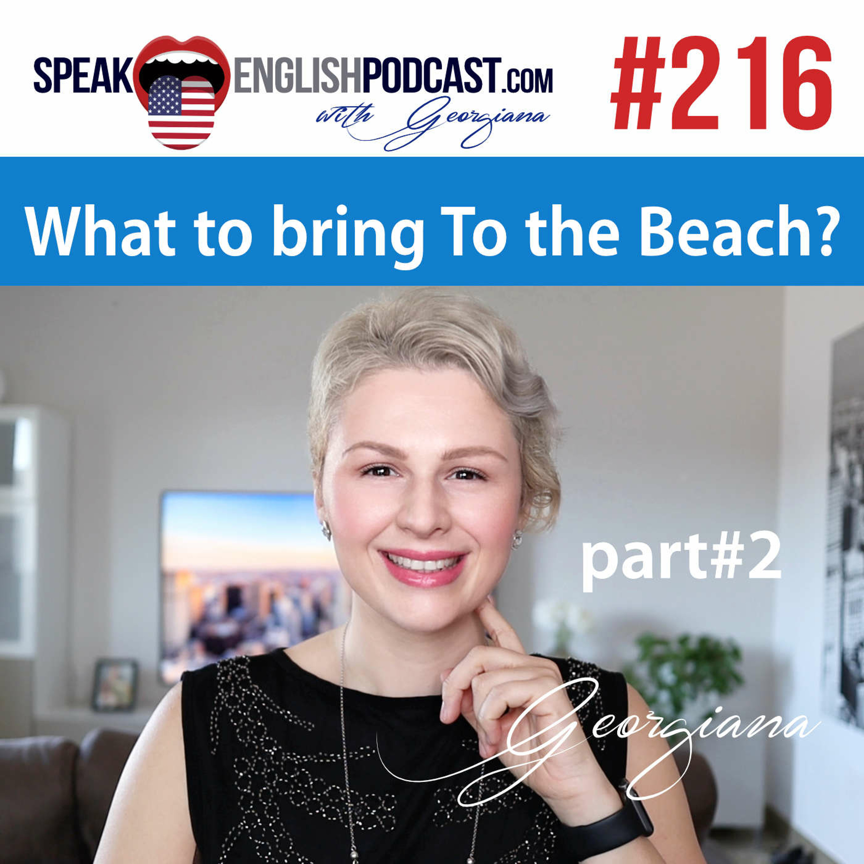 #216 What to bring  to the Beach part #2 episode artwork