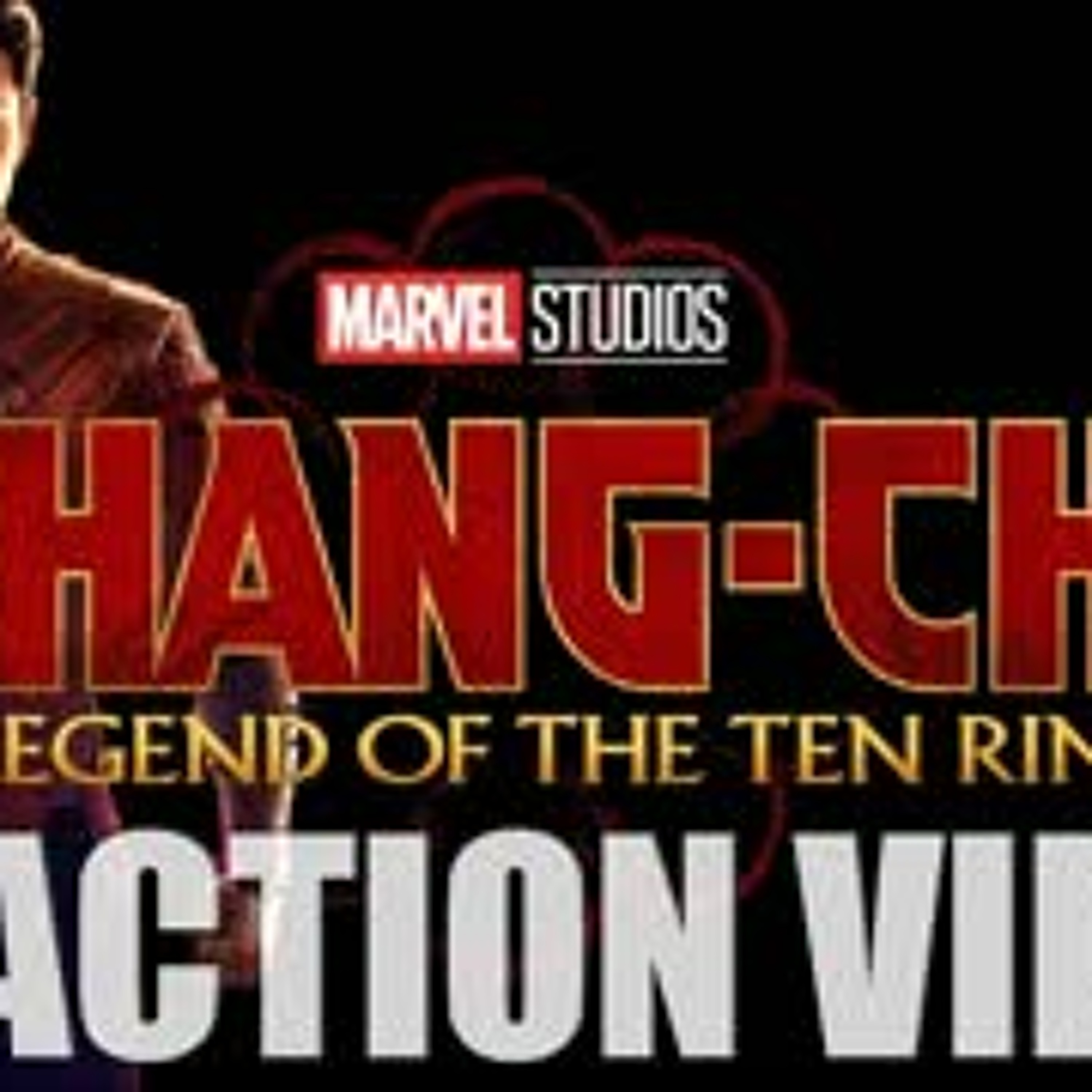 Shang-Chi and the Legend of the Ten Rings Teaser Reaction video episode artwork