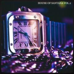 House Of Santana Vol. 2