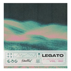 Legato (Produced by Shamtrax)