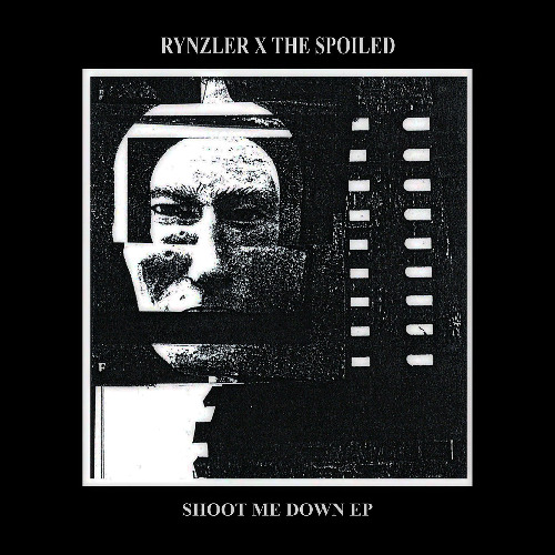 PREMIERE | Rynzler x The Spoiled - Shoot Me Down [Self Release]