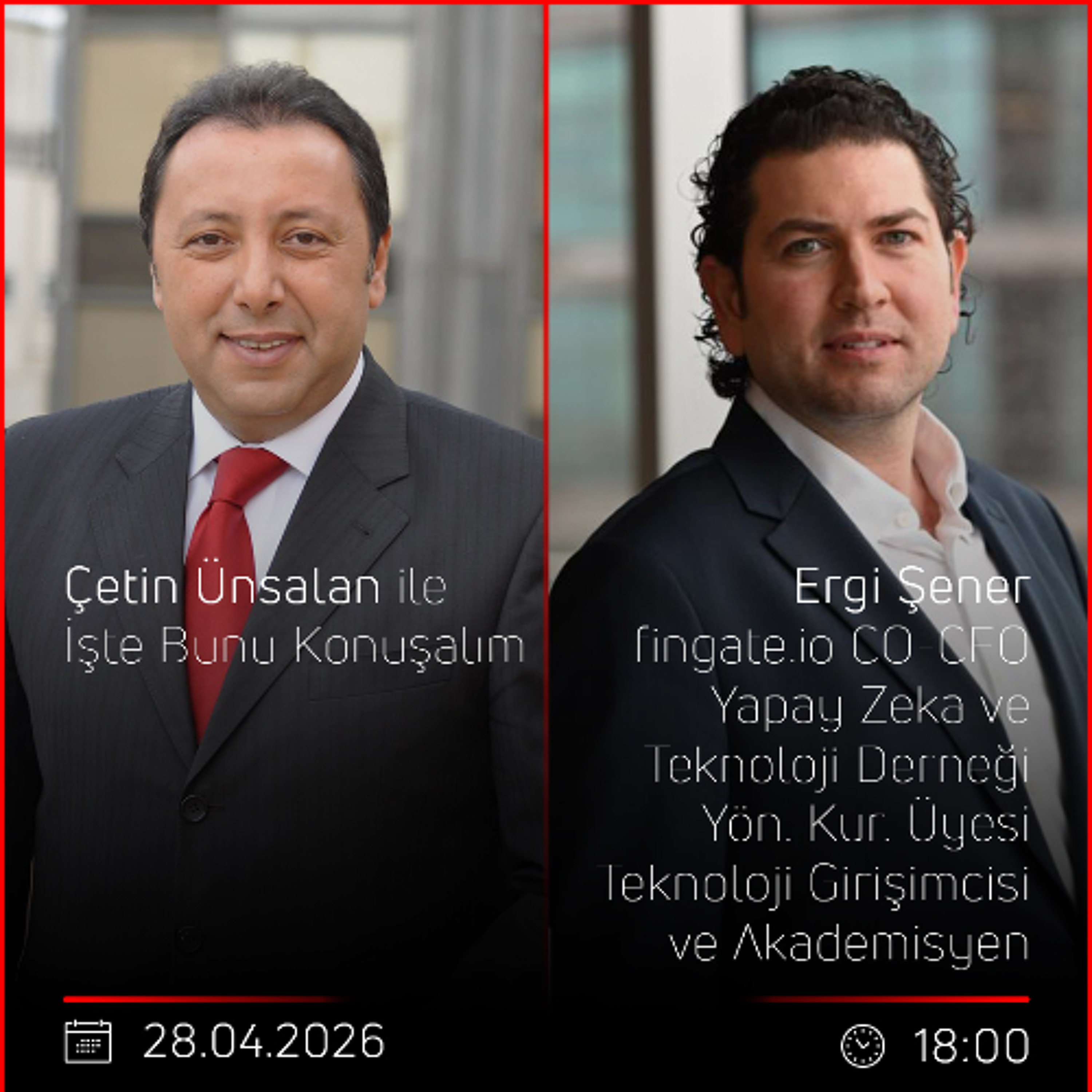 Ergi Şener - Çetin Ünsalan ile İşte Bunu Konuşalım