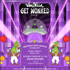 WonkyWilla Get Wonked Tour - BeRazz Closing Set