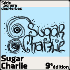 9e édition w/Sugar Charlie