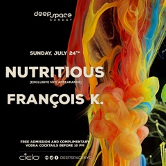 Nutritious : Live At Deep Space with Francois K