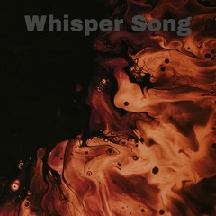 Whisper Song