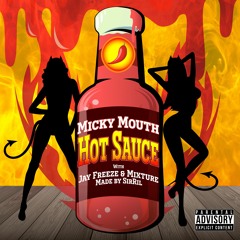 Hot Sauce feat. Jay Freeze and Mixture
