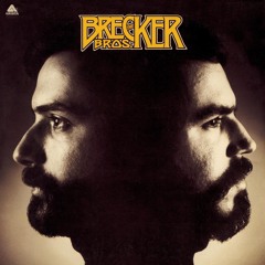 Stream The Brecker Brothers music | Listen to songs, albums