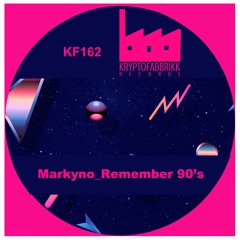 KF162_Markyno_Remember 90's