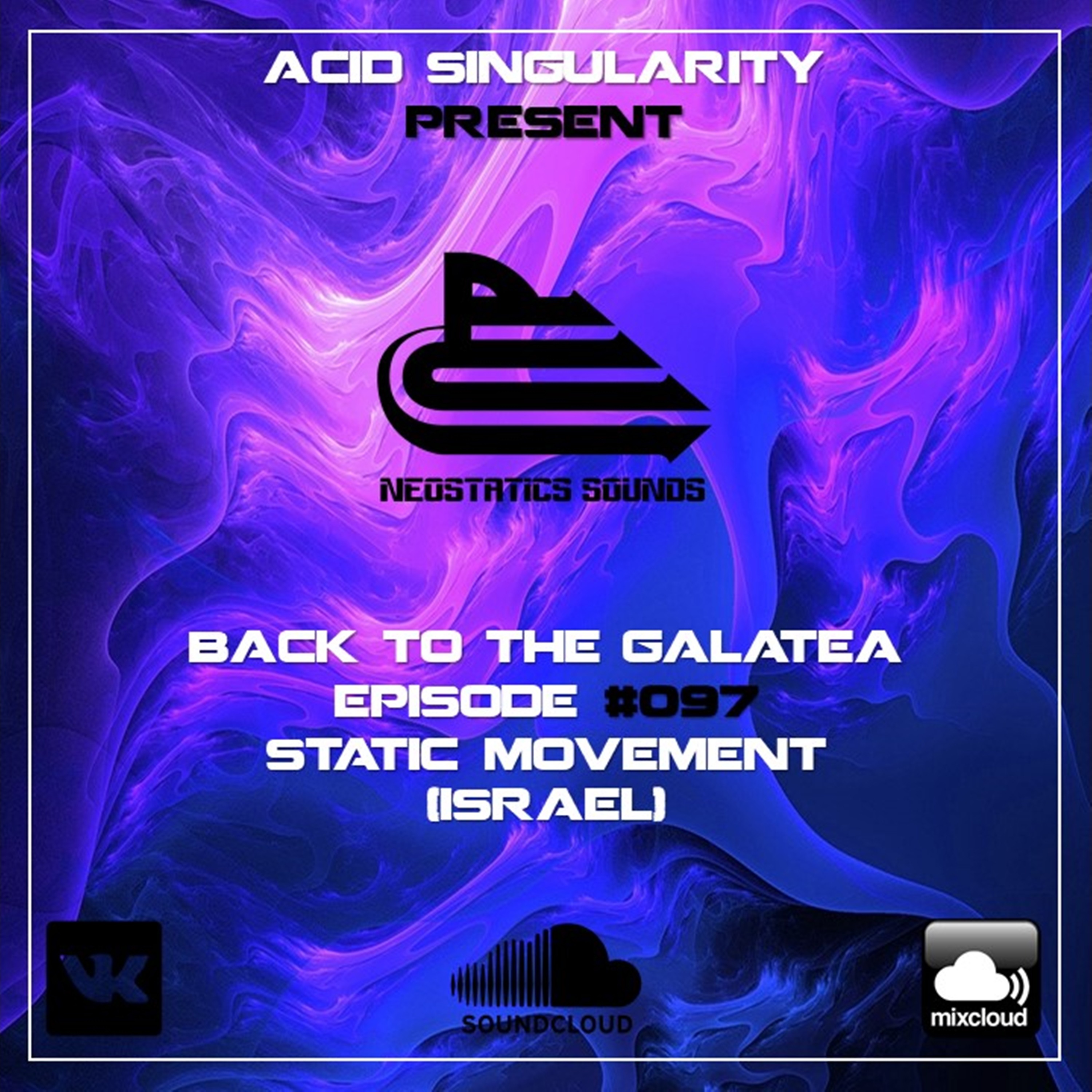 ACID SINGULARITY - BACK TO THE GALATEA #097 /w Static Movement (ISRAEL) August 2020 episode artwork