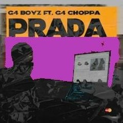 G4 Boyz - Prada ft G4 Choppa [Wock'd Out]