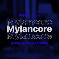 PONO ft. Koras - Nieśmiertelna nawijka ZIP Składowa (PAZOWSKY 'Mylancore' Remix)