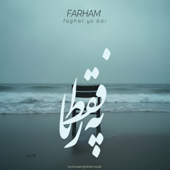 Farham - Faghat Ye Bar (Drum & Bass Remix)