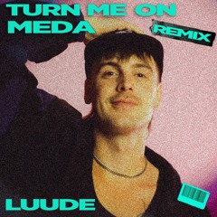Luude, Bru-C - Turn Me On (MEDA Remix) [FREE DOWNLOAD]