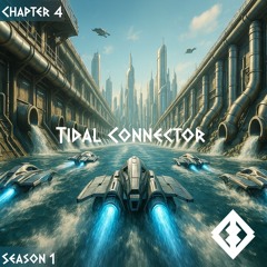 Echovorn - Tidal Connector (Chapter 4) (Season 1)