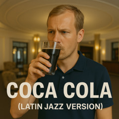 Coca Cola (Latin Jazz Version)