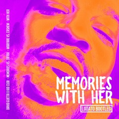 Memories With Her (LODATO Bootleg) - David Guetta x  Kid Cudi vs. Zafrir