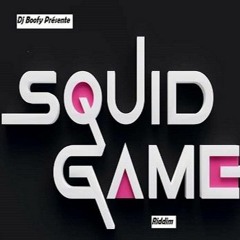 Dj Boofy - Squid Game Riddim (Coming Soon)