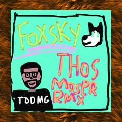 Thos Moser [FOXSKY Remix]