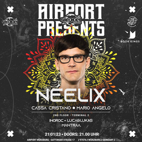 INOROC @ AIRPORT WÜRZBURG pres. NEELIX