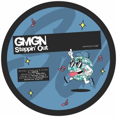 PREMIERE: GMGN - Steppin' Out [Sundries]