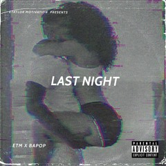 LAST NIGHT PROD BY BAPOP HD