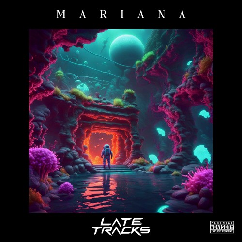 Late Tracks - Mariana
