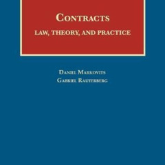 DOWNLOAD EPUB √ Contracts: Law, Theory, and Practice (University Casebook Series) by