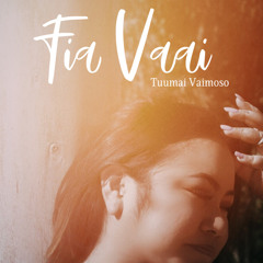 Fia Vaai (Hon)