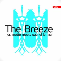 Dr. Motte meets Gabriel Le Mar - The Breeze (Radio Cut)