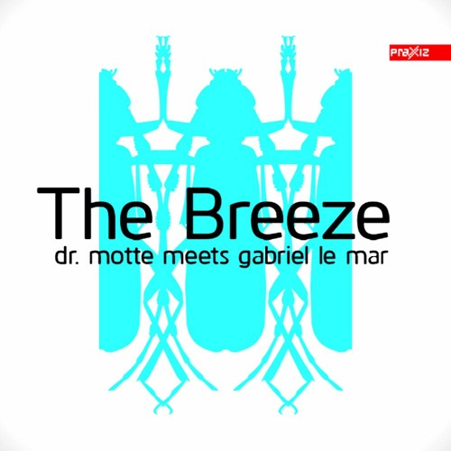 Dr. Motte meets Gabriel Le Mar - The Breeze (Radio Cut)