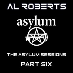 Al Roberts - The Asylum Sessions Part 6