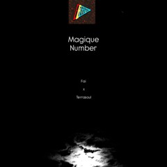 Magique Number (Prod Fai x Terrasoul)