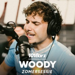 Woody | Zomersessie 2023 | 101Barz